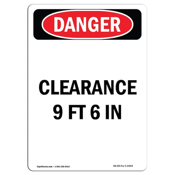Safety Sign, OSHA Danger, 5" Height, Clearance 9 Ft 6 In, Portrait, 10PK
